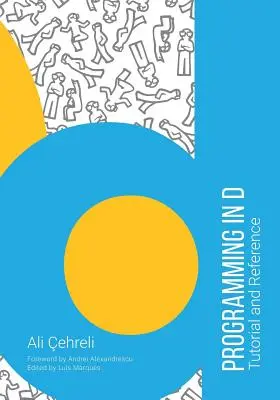 Programovanie v jazyku D: Učebnica a príručka - Programming in D: Tutorial and Reference
