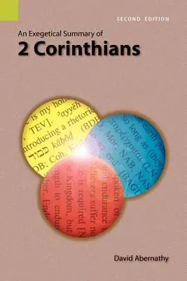 Exegetické zhrnutie 2. listu Korinťanom, 2. vydanie - An Exegetical Summary of 2 Corinthians, 2nd Edition