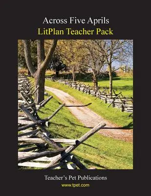 Balíček pre učiteľa Litplan: Cez päť aprílov - Litplan Teacher Pack: Across Five Aprils