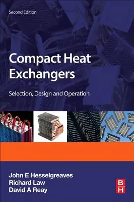Kompaktné výmenníky tepla: Výber, konštrukcia a prevádzka - Compact Heat Exchangers: Selection, Design and Operation