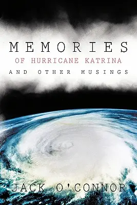 Spomienky na hurikán Katrina a iné úvahy - Memories of Hurricane Katrina and Other Musings