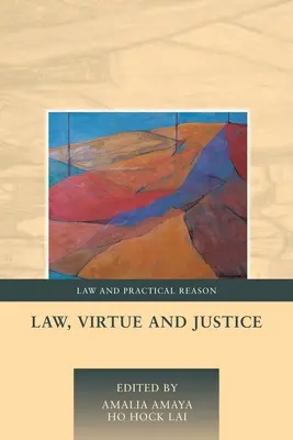 Právo, cnosť a spravodlivosť - Law, Virtue and Justice