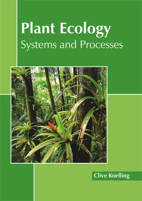 Ekológia rastlín: Systémy a procesy - Plant Ecology: Systems and Processes