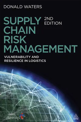Riadenie rizík dodávateľského reťazca: Zraniteľnosť a odolnosť v logistike - Supply Chain Risk Management: Vulnerability and Resilience in Logistics