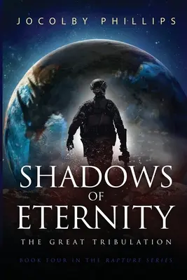 Stíny večnosti: Veľké súženie - Shadows of Eternity: The Great Tribulation