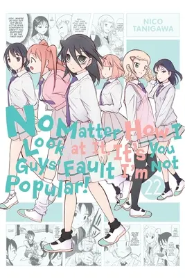 Bez ohľadu na to, ako sa na to pozerám, je to vaša vina, že nie som obľúbený!, zv. 22 - No Matter How I Look at It, It's You Guys' Fault I'm Not Popular!, Vol. 22