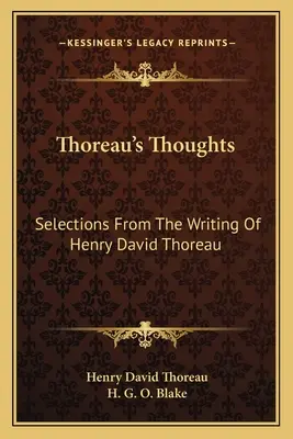 Thoreauove myšlienky: Výber zo spisov Henryho Davida Thoreaua - Thoreau's Thoughts: Selections From The Writing Of Henry David Thoreau