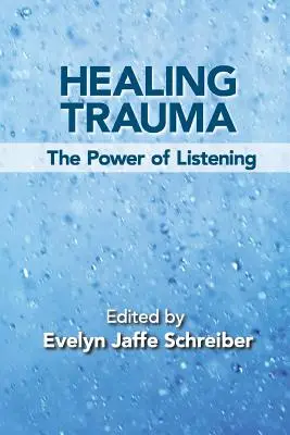 Liečenie traumy: Sila počúvania - Healing Trauma: The Power of Listening