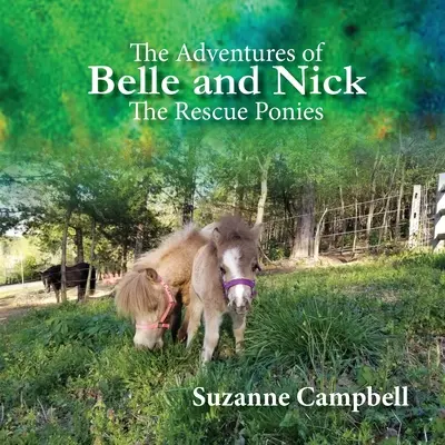 Dobrodružstvá Belle a Nicka: Záchranné poníky - The Adventures of Belle and Nick: The Rescue Ponies