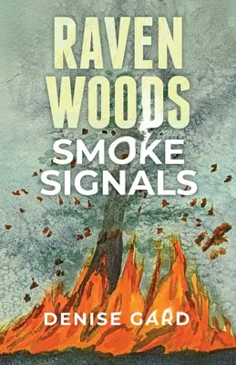 Raven Woods: Dymové signály - Raven Woods: Smoke Signals