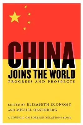 Čína sa pripája k svetu: Pokrok a vyhliadky - China Joins the World: Progress and Prospects