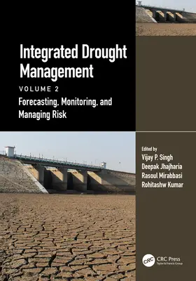 Integrovaný manažment sucha, 2. diel: Predpovedanie, monitorovanie a riadenie rizík - Integrated Drought Management, Volume 2: Forecasting, Monitoring, and Managing Risk