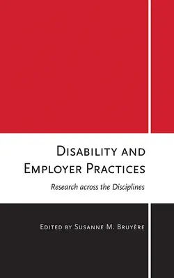 Zdravotné postihnutie a prax zamestnávateľov: Výskum naprieč disciplínami - Disability and Employer Practices: Research Across the Disciplines