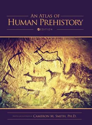 Atlas prehistórie ľudstva - An Atlas of Human Prehistory