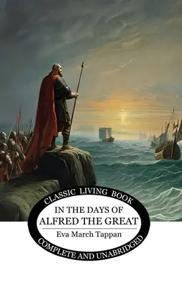 Za čias Alfréda Veľkého - In the Days of Alfred the Great