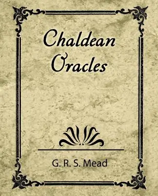 Chaldejské veštby - Chaldean Oracles