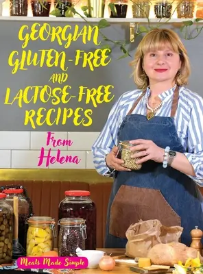 Gruzínske bezlepkové a bezlaktózové recepty od Heleny - Georgian Gluten -Free and Lactose-Free Recipes from Helena