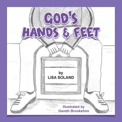 Božie ruky a nohy - God's Hands and Feet