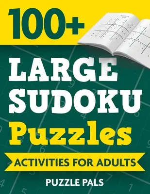 100+ veľkých sudoku hádaniek: Aktivity pre dospelých - 100+ Large Sudoku Puzzles: Activities For Adults