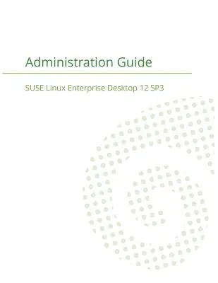 SUSE Linux Enterprise Server 12 - Sprievodca správou - SUSE Linux Enterprise Server 12 - Administration Guide