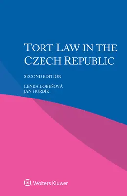 Deliktné právo v Českej republike - Tort Law in the Czech Republic