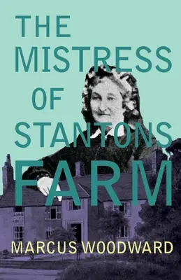 Pani zo Stantonovej farmy - The Mistress of Stantons Farm