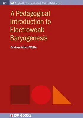 Pedagogický úvod do elektroslabej baryogenézy - A Pedagogical Introduction to Electroweak Baryogenesis