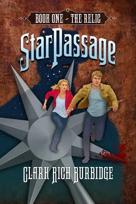 Starpassage: Kniha prvá: Relikvia - Starpassage: Book One: The Relic
