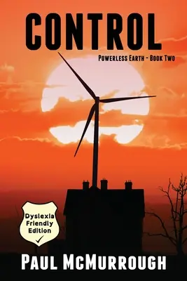 Ovládanie (Bezmocná zem, kniha druhá) (Dyslexia Friendly Edition) - Control (Powerless Earth Book Two) (Dyslexia Friendly Edition)