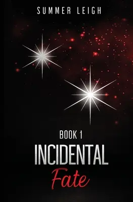 Náhodný osud Kniha 1 - Incidental Fate Book 1