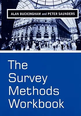 Pracovná učebnica metód prieskumu: Od návrhu po analýzu - The Survey Methods Workbook: From Design to Analysis