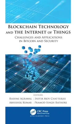Technológia blockchain a internet vecí: Výzvy a aplikácie v oblasti Bitcoinu a bezpečnosti - Blockchain Technology and the Internet of Things: Challenges and Applications in Bitcoin and Security
