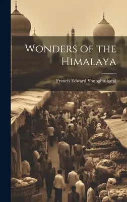 Zázraky Himalájí - Wonders of the Himalaya