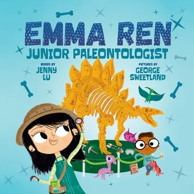 Emma Ren Junior Paleontológ: Paleontologická kniha pre deti: Zábavná a náučná STEM (veda, technika, inžinierstvo a matematika) - Emma Ren Junior Paleontologist: Fun and Educational STEM (science, technology, engineering, and math) Book for Kids