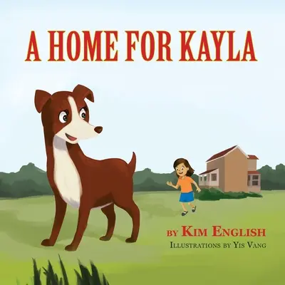 Domov pre Kaylu - A Home for Kayla