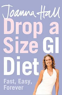 Drop a Size GI Diet: Rýchlo, ľahko, navždy - Drop a Size GI Diet: Fast, Easy, Forever