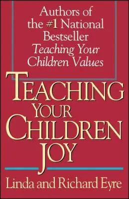 Učte svoje deti radosti - Teaching Your Children Joy