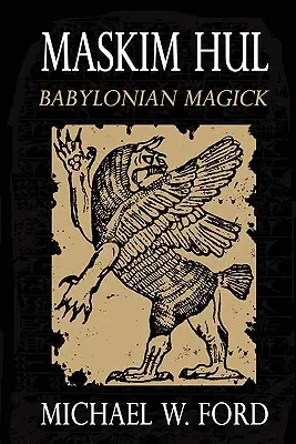 Maskim Hul: Babylonská mágia - Maskim Hul: Babylonian Magick