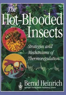 Horkokrvný hmyz: Stratégie a mechanizmy termoregulácie - The Hot-Blooded Insects: Strategies and Mechanisms of Thermoregulation