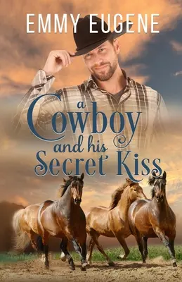 Kovboj a jeho tajný bozk - A Cowboy and his Secret Kiss