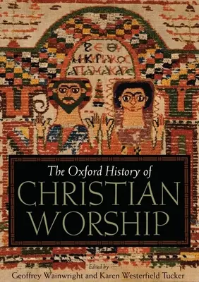 Oxfordské dejiny kresťanského kultu - The Oxford History of Christian Worship