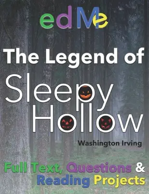 Legenda o Ospalej diere: Pre triedy a rodiny - Legend of Sleepy Hollow: For classrooms and families