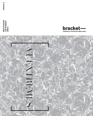 Bracket 3: V extrémoch - Bracket 3: At Extremes