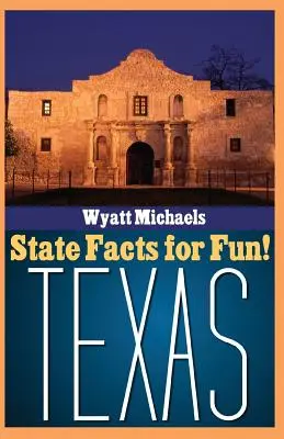 Fakty o štátoch pre zábavu! Texas - State Facts for Fun! Texas
