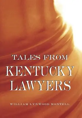 Príbehy právnikov z Kentucky - Tales from Kentucky Lawyers