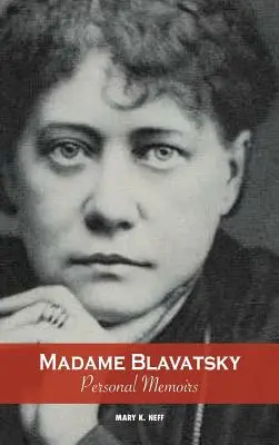 Madame Blavatská, osobné memoáre: Blavatskej: úvod od sestry H. P. Blavatskej - Madame Blavatsky, Personal Memoirs: Introduction by H. P. Blavatsky's Sister