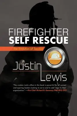 Hasičská sebazáchrana: Vývoj služby - Firefighter Self Rescue: The Evolution of Service