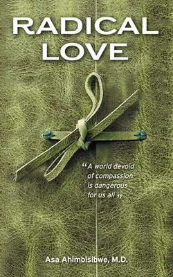 Radikálna láska: Svet zbavený súcitu je nebezpečný pre nás všetkých - Radical Love: A World Devoid of Compassion is Dangerous For Us All
