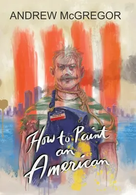 Ako namaľovať Američana - How to Paint an American