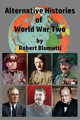 Alternatívne dejiny druhej svetovej vojny - Alternative Histories of World War Two